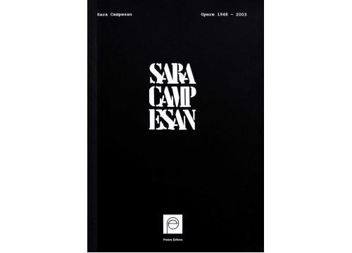 SARA CAMPESAN - OPERE 1948-2003